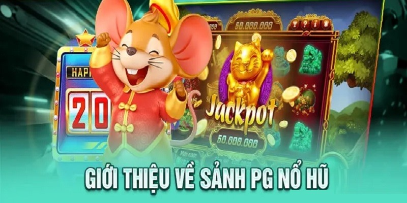 Giới thiệu về nổ hũ PG